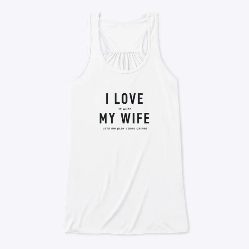 I love my wife