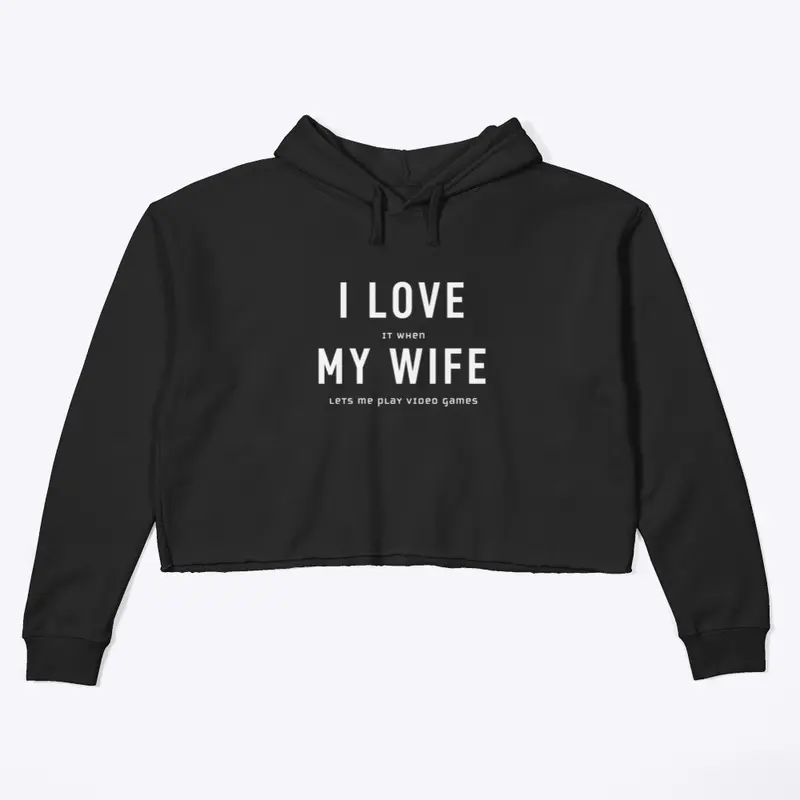 I love my wife