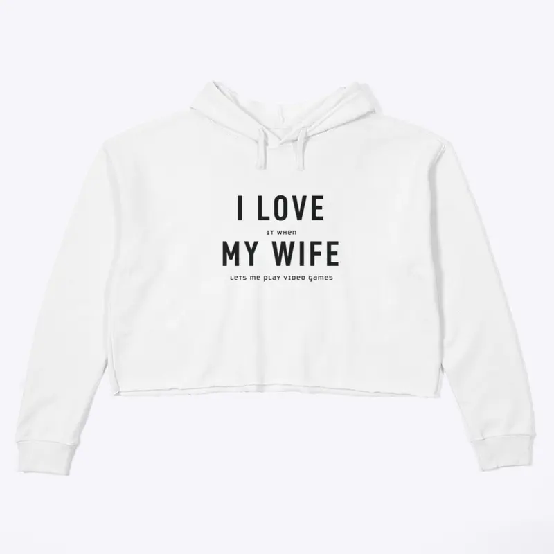 I love my wife